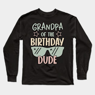 grandpa Of The Birthday Boy glasses B-day Gift For Boys Kids Long Sleeve T-Shirt